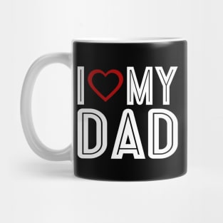 I Love Heart My Dad Father's Day Typography Mug